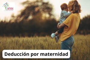 Deducción por maternidad